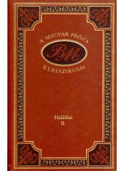 Babits Mihály - Halálfiai I-II. Babits Mihály - Halálfiai I-II., Budapest 1997 antikvár könyv