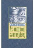 Kiszely Gábor - Az autonóm személyiség