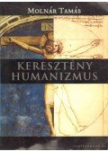 Molnár Tamás - Keresztény humanizmus