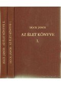 Hock János - Az élet könyve I-II.