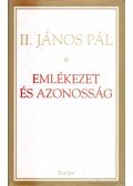 II. János Pál - Emlékezet és azonosság