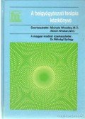 Michele Woodley,Alison Whelan,Rétsági György dr. - A belgyógyászati terápia kézikönyve