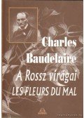 Charles Baudelaire - A Rossz virágai