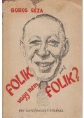 Boros Géza - Folik, vagy nem folik?