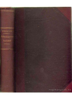Körmendi Ferenc - A budapesti kaland Körmendi Ferenc - A budapesti kaland, 1933 antikvár könyv