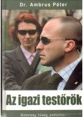 Ambrus Péter - Az igazi testőrök