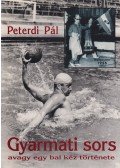 Peterdi Pál - Gyarmati sors