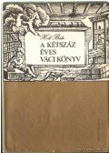 Holl Béla - A kétszáz éves váci könyv