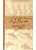 Szilárd Leó - A delfinek hangja