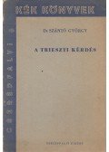 Szántó György - A trieszti kérdés