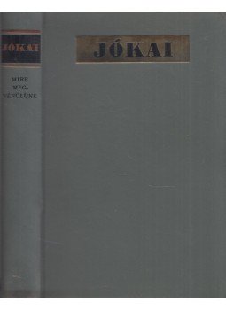 Jókai Mór - Mire megvénülünk Jókai Mór - Mire megvénülünk, Budapest 1968 antikvár könyv