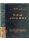 Dr Vadász Lajos - Tételes magánjogunk (második kötet)