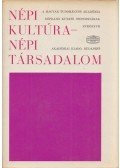 Ortutay Gyula - Népi kultúra - népi társadalom XI-XII.