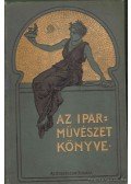 Ráth György - Az iparművészet könyve I-II.