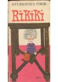 Gyurkovics Tibor - Rikiki