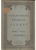 Berecz Antal - A csillagászati földrajz elemei