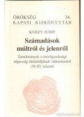 Knézy Judit - Számadások múltról s jelenről