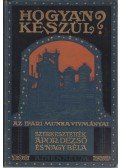 Apor Dezső (szerk.),Nagy Béla - Hogyan készül?
