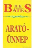 H. E. Bates - Aratóünnep