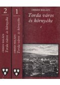 Orbán Balázs - Torda város és környéke I-II.