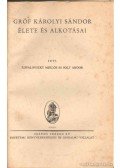 Kovalovszky Miklós,Solt Andor - Gróf Károlyi Sándor élete és alkotásai