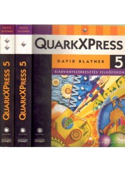 David Blatner - QuarkXPress 5 I-II.,  2002 antikvár könyv