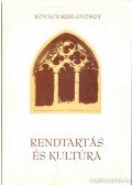 Kovács Kiss Gyöngy - Rendtartás és kultúra