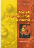 Tompa Anna, Dr. - Tények és gondolatok a rákról