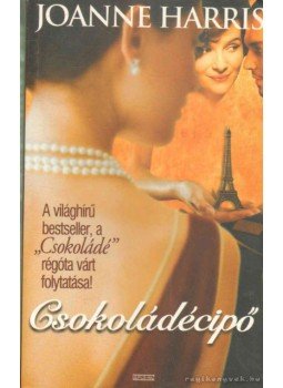 Joanne Harris - Csokoládécipő Joanne Harris - Csokoládécipő, Budapest 2007 antikvár könyv