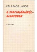 Kalapács János - A szociológiáról - alapfokon