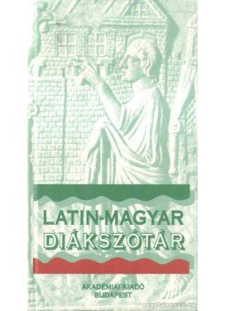 Tegyey Imre - Latin-magyar diákszótár Tegyey Imre - Latin-magyar diákszótár, Budapest 1997 antikvár könyv
