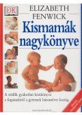 Elizabeth Fenwick - Kismamák nagykönyve