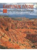 Marcella Colombo - Kanyonok földje - A Grand Canyon és a Vadnyugat