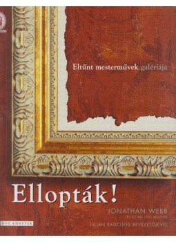 Webb, Jonathan - Ellopták! Webb, Jonathan - Ellopták!, Budapest 2008 antikvár könyv