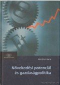Erdös Tibor - Növekedési potenciál és gazdaságpolitika