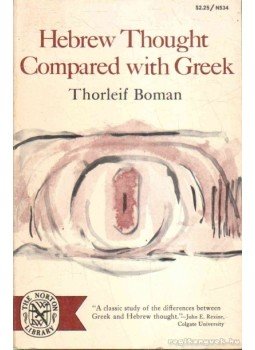 Boman, Thorleif - Hebrew Thought Compared with Greeks Boman, Thorleif - Hebrew Thought Compared with Greeks, New York 1970 antikvár könyv