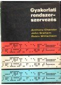 Chandor, Anthony,Graham, John,Williamson, Robin - Gyakorlati rendszerszervezés