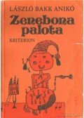 László Bakk Anikó - Zenebona palota