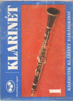 Bakos József, Arany Zsolt, Meizl Ferenc - Klarinét 1 Bakos József, Arany Zsolt, Meizl Ferenc - Klarinét 1, 0 antikvár könyv