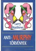 MATTHEWS,LARRY - Anti-Murphy törvények