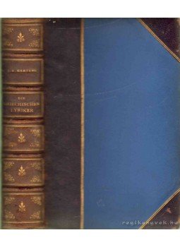 Hartung, J. A. - Archilochos und die dorischen Liederdichter Hartung, J. A. - Archilochos und die dorischen Liederdichter, Leipzig 1856 antikvár könyv