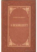 Vadnai Károly - A besorozott.