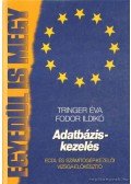 Tringer Éva,Fodor Ildikó - Adatbázis-kezelés