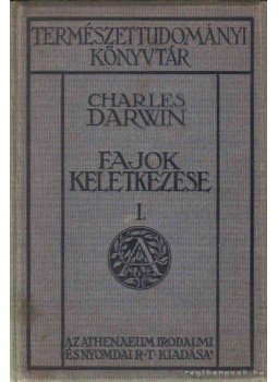 Charles Darwin - Fajok keletkezése Charles Darwin - Fajok keletkezése, Budapest 1911 antikvár könyv