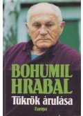 Bohumil Hrabal - Tükrök árulása