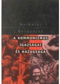 Bergyajev, Nyikolaj - A kommunizmus igazságai és hazugsága