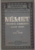 Altai Rezső - Német nyelvtan és gyakorlókönyv haladók részére