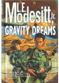 MODESITT, L. E. Jr - Gravity Dreams