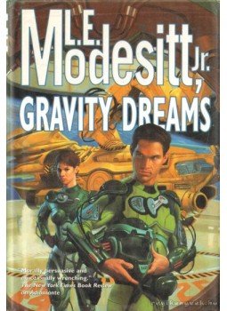 MODESITT, L. E. Jr - Gravity Dreams MODESITT, L. E. Jr - Gravity Dreams, 1999 antikvár könyv