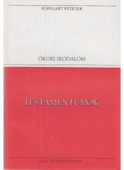 Veress Zsuzsanna (szerk.) - Testamentumok I. Veress Zsuzsanna (szerk.) - Testamentumok I., Budapest 1993 antikvár könyv